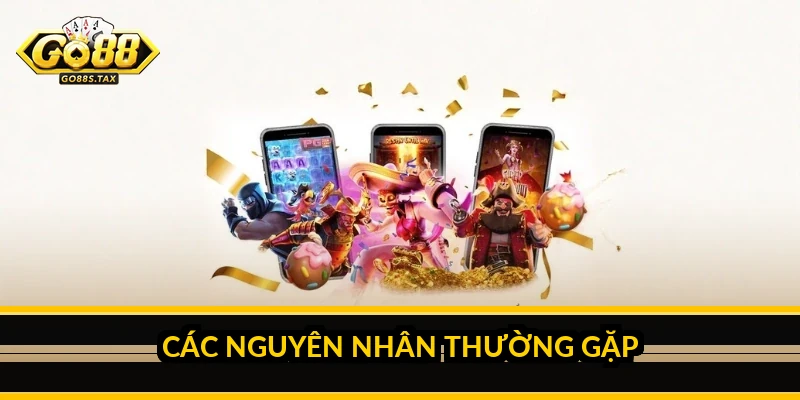 Các nguyên nhân thường gặp