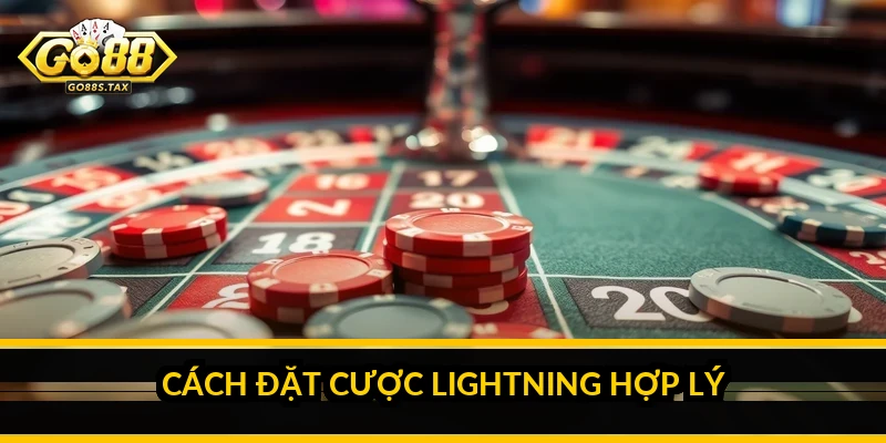 Cách đặt cược Lightning hợp lý